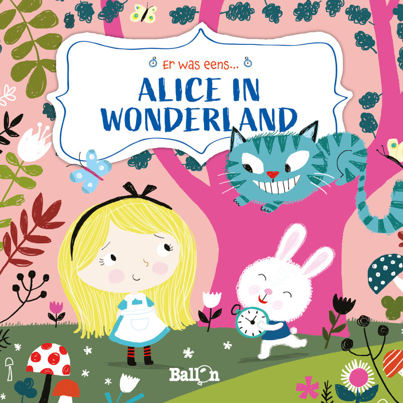 Er was eens: Alice in Wonderland Er was eens: Alice in Wonderland