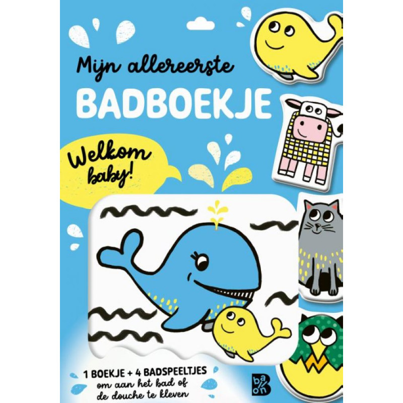 Mijn allereerste badboekje - Welkom baby! Mijn allereerste badboekje - Welkom baby!