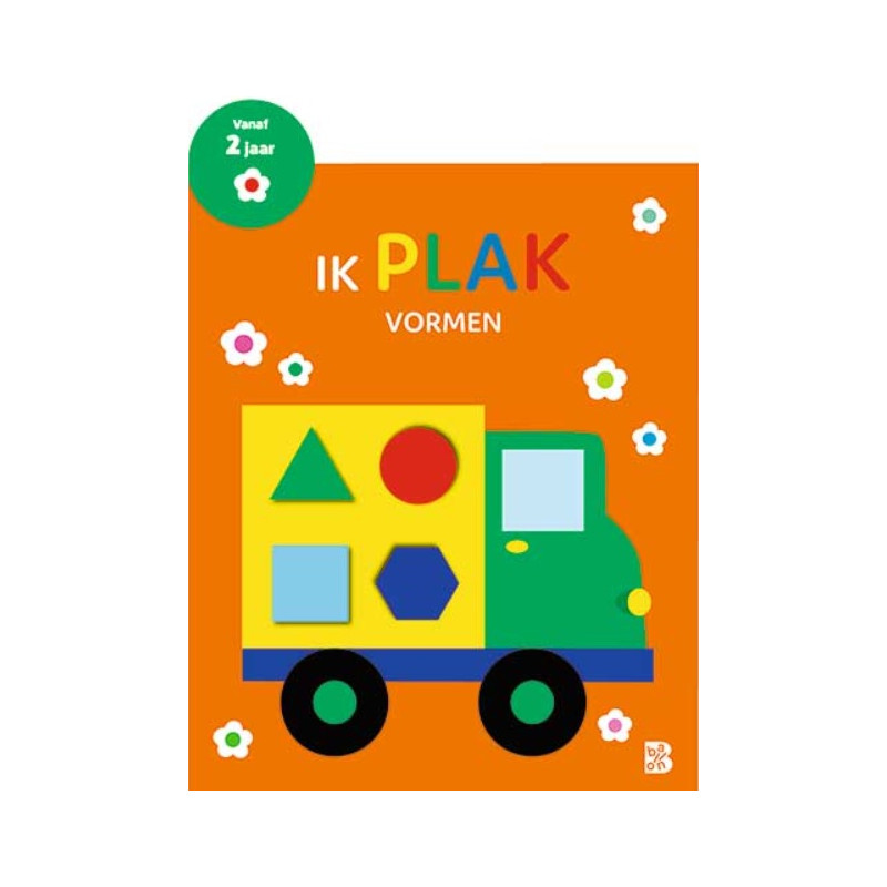 Ik plak: Vormen Ik plak: Vormen