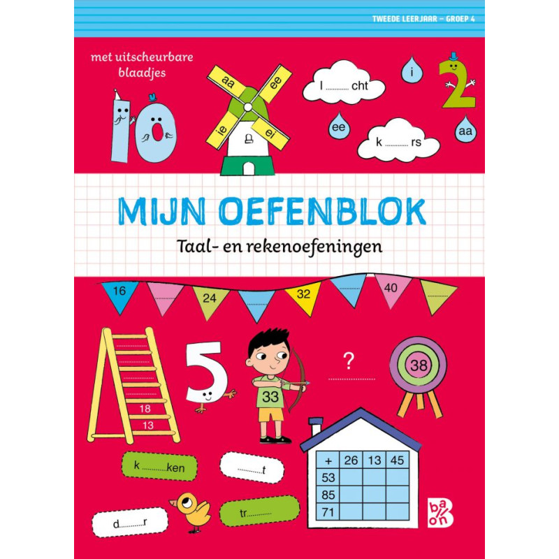 Mijn oefenblok: Taal- en rekenoefeningen Mijn oefenblok: Taal- en rekenoefeningen