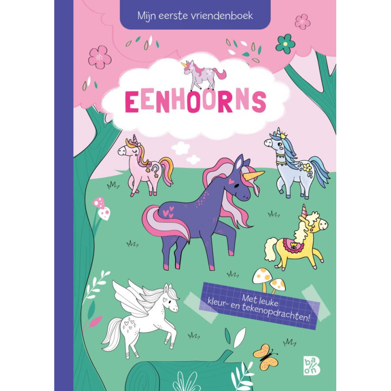 Mijn eerste vriendenboek: Eenhoorns Mijn eerste vriendenboek: Eenhoorns