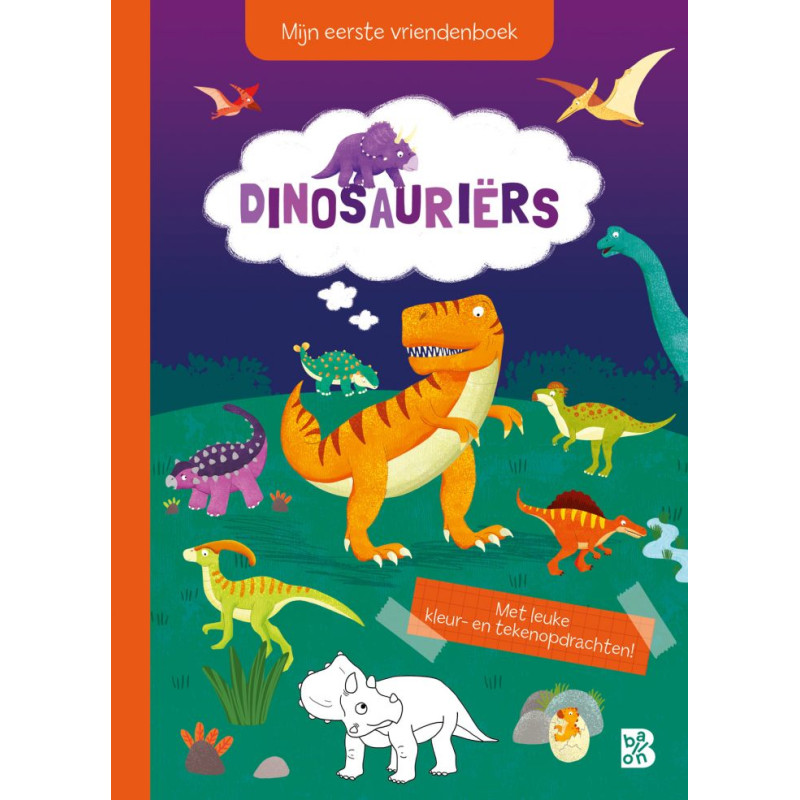 Mijn eerste vriendenboek: Dinosauriërs Mijn eerste vriendenboek: Dinosauriërs