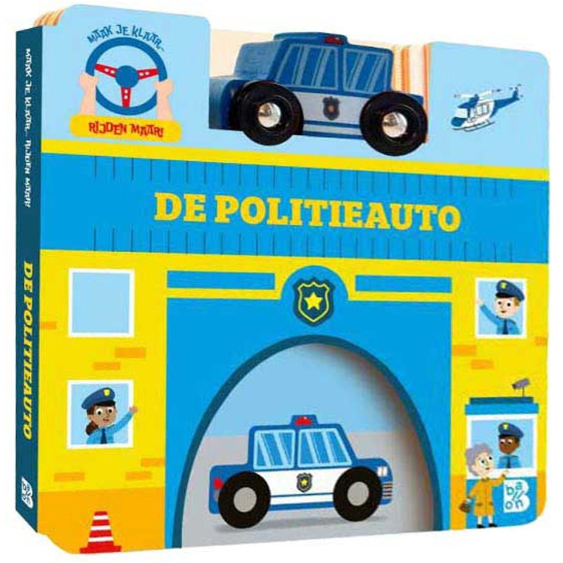 Maak je klaar... rijden maar!: De politieauto (met politiewagen van hout) Maak je klaar... rijden maar!: De politieauto (met politiewagen van hout)
