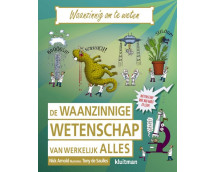 De waanzinnige wetenschap van werkelijk alles