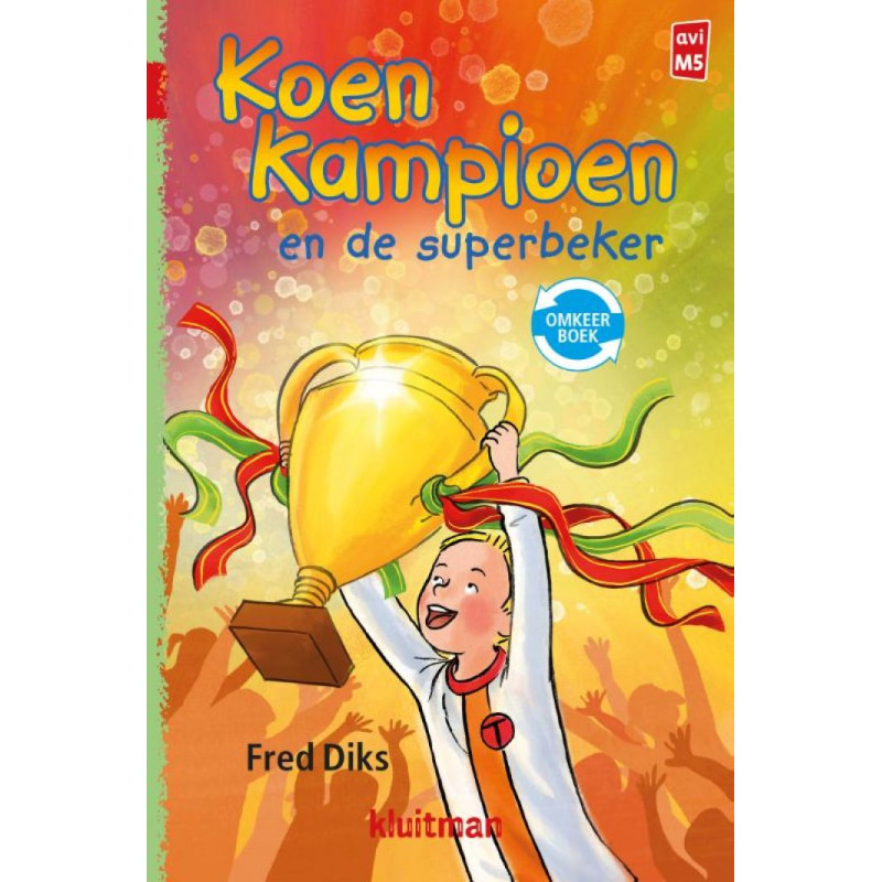 Koen Kampioen 2in1 (7+)-Koen Kampioen en de superbeker/en het grote toernooi Koen Kampioen 2in1 (7+)-Koen Kampioen en de superbeker/en het grote toernooi