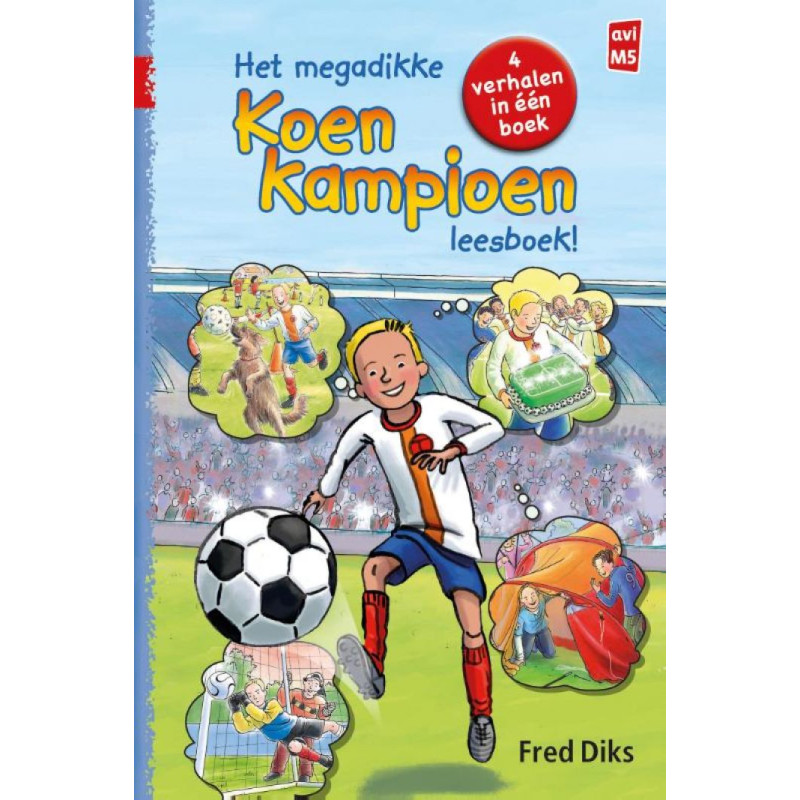 Het megadikke Koen Kampioen leesboek!(7+) Het megadikke Koen Kampioen leesboek!(7+)