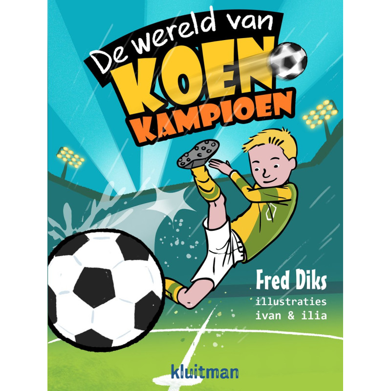 Koen Kampioen (7+)- De wereld van Koen Kampioen