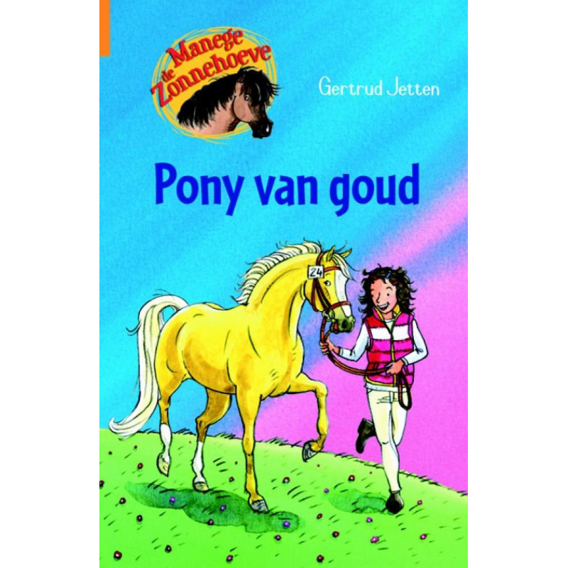 Manege de Zonnehoeve -Pony van Goud Manege de Zonnehoeve -Pony van Goud