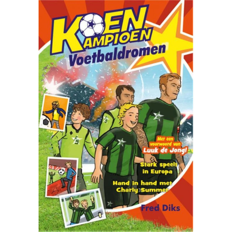 Koen Kampioen (9+) - Voetbaldromen Koen Kampioen (9+) - Voetbaldromen