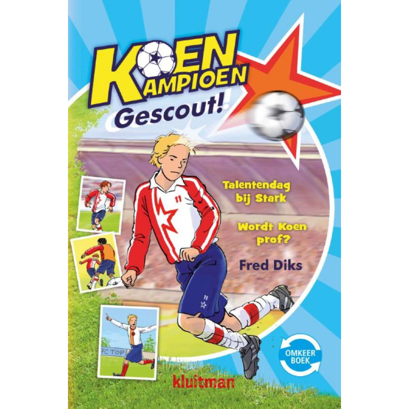 Koen Kampioen 2in1 (9+) - Koen Kampioen gescout!/gaat internationaal Koen Kampioen 2in1 (9+) - Koen Kampioen gescout!/gaat internationaal