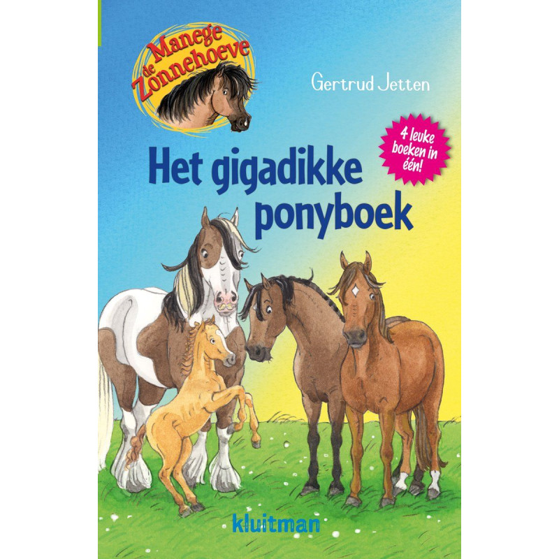 Manege de Zonnehoeve- Het gigadikke ponyboek Manege de Zonnehoeve- Het gigadikke ponyboek