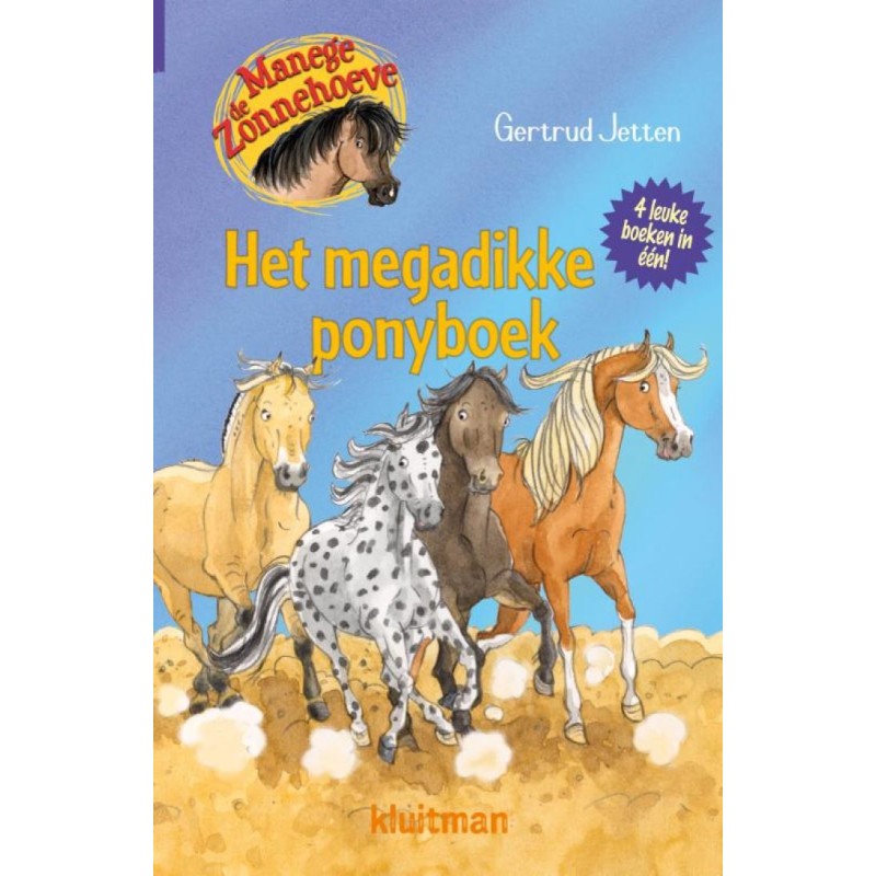 Manege de Zonnehoeve- Het megadikke ponyboek Manege de Zonnehoeve- Het megadikke ponyboek