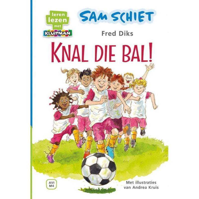 Sam schiet - Knal die bal!