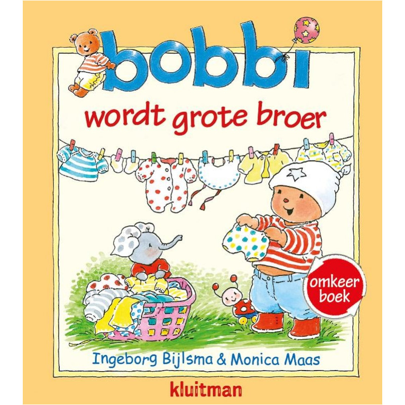 Bobbi omkeerboek wordt grote broer / en de baby Bobbi omkeerboek wordt grote broer / en de baby