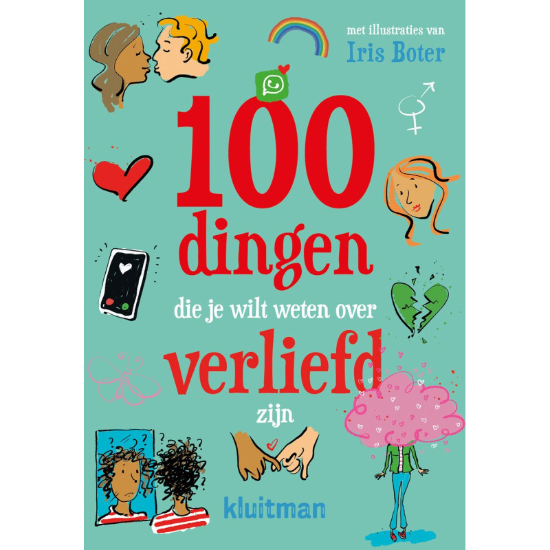 100 dingen die je wilt weten over verliefd zijn 100 dingen die je wilt weten over verliefd zijn