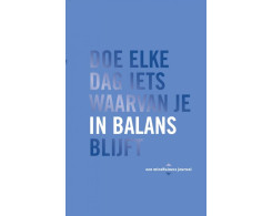 Doe elke dag iets waarvan je in balans blijft