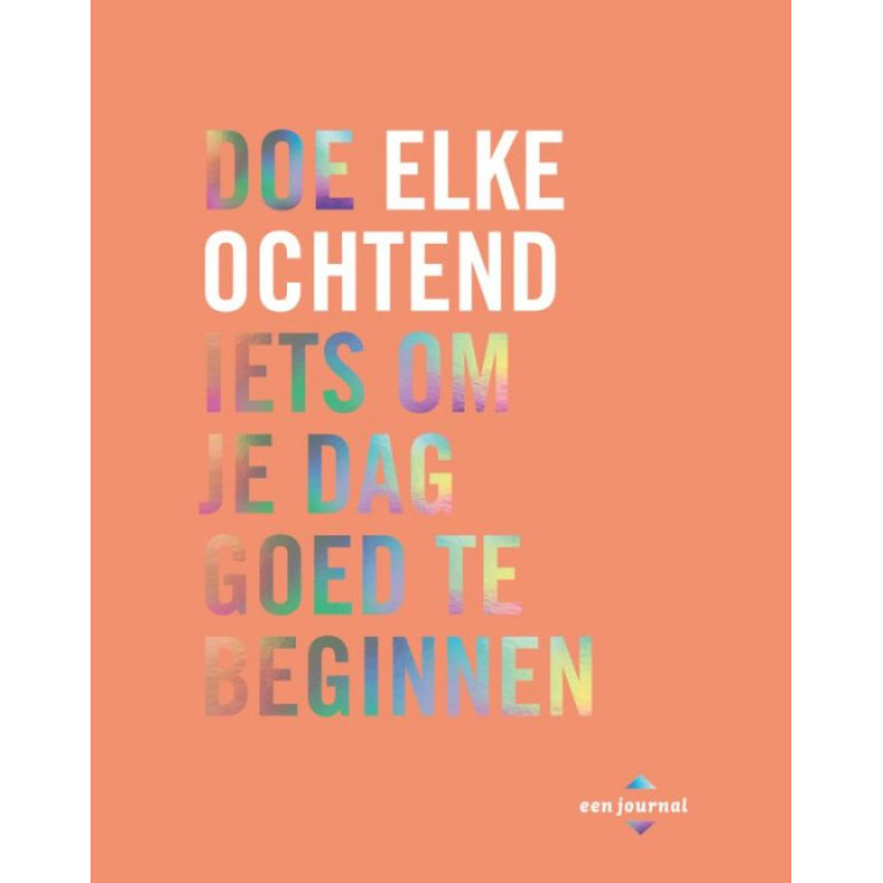 Doe elke Ochtend iets om je dag goed te beginnen