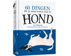 60 dingen die je moet weten over je hond