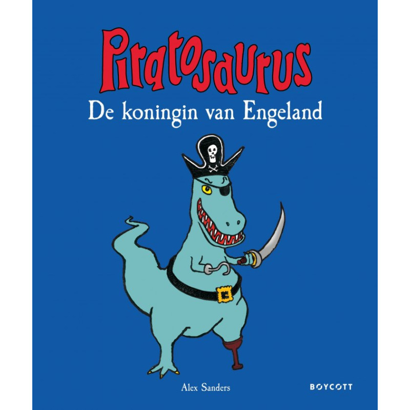 Piratosaurus - De koningin van Engeland