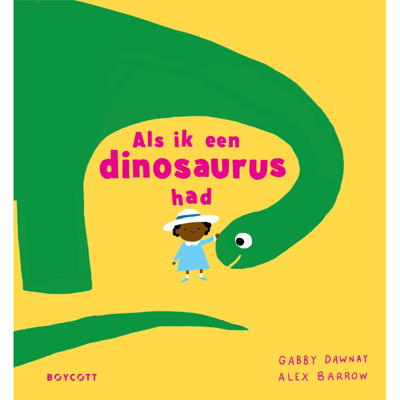 Als ik een dinosaurus had Als ik een dinosaurus had