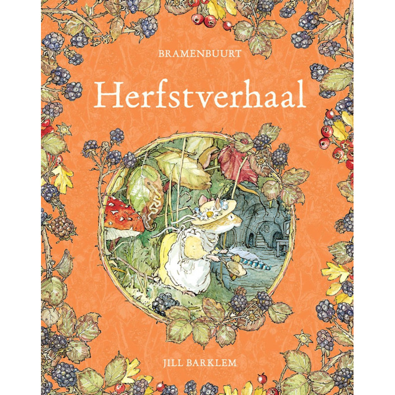 Bramenbuurt: Herfstverhaal Bramenbuurt: Herfstverhaal