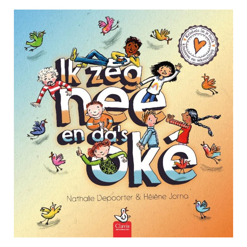 Ik zeg nee en da's oké (Kriebels in je buik) Ik zeg nee en da's oké (Kriebels in je buik)