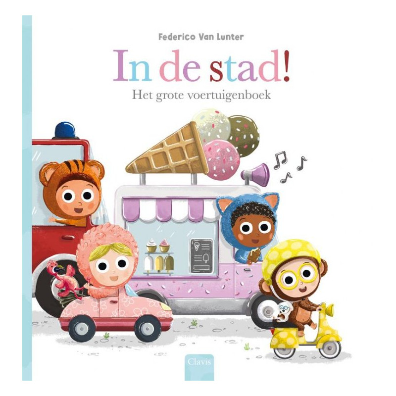 In de stad! Het grote voertuigenboek (Beestenboel) In de stad! Het grote voertuigenboek (Beestenboel)