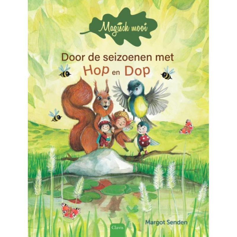 Door de seizoenen met Hop en Dop. (Magisch mooi) Door de seizoenen met Hop en Dop. (Magisch mooi)
