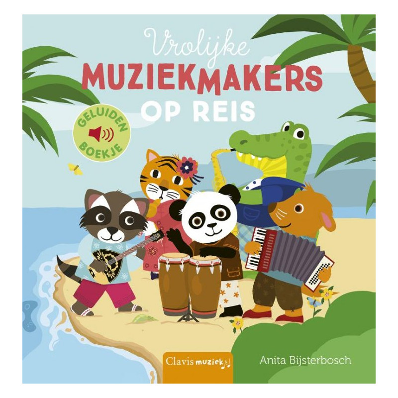 Vrolijke muziekmakers op reis - Geluidenboekje
Vrolijke muziekmakers op reis - Geluidenboekje