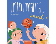 Mijn mama... sport!