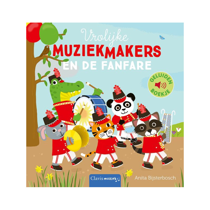 Vrolijke muziekmakers en de fanfare - Geluidenboekje Vrolijke muziekmakers en de fanfare - Geluidenboekje