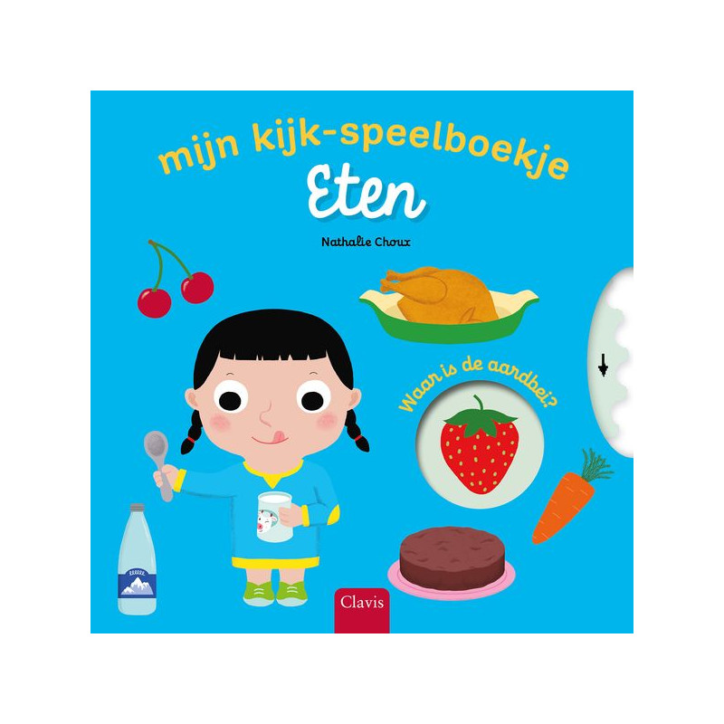 Mijn kijk-speelboekje. Eten Mijn kijk-speelboekje. Eten