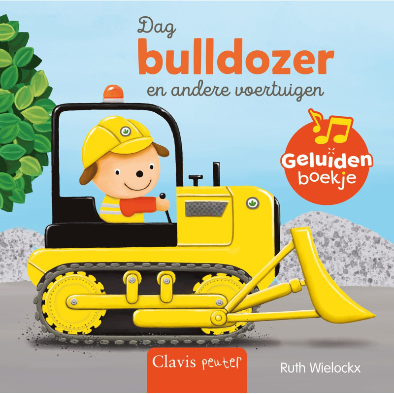 Dag bulldozer en andere voertuigen - geluidenboekje Dag bulldozer en andere voertuigen - geluidenboekje