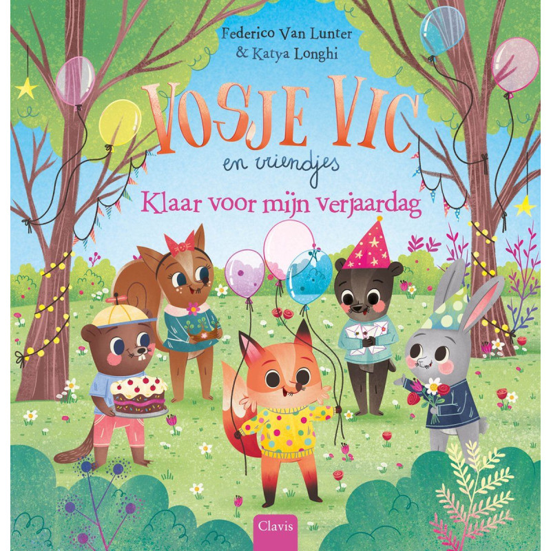 Vosje Vic en vriendjes. Klaar voor mijn verjaardag Vosje Vic en vriendjes. Klaar voor mijn verjaardag
