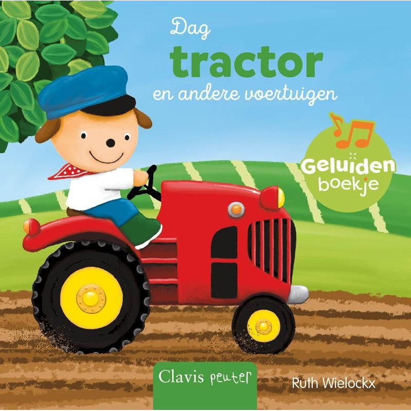 Dag tractor en andere voertuigen. Geluidenboekje
Dag tractor en andere voertuigen. Geluidenboekje