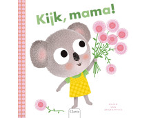 Kijk, mama!