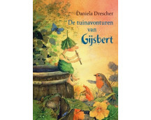 De tuinavonturen van Gijsbert