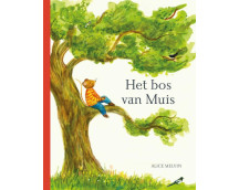 Het bos van Muis een jaar in de natuur
