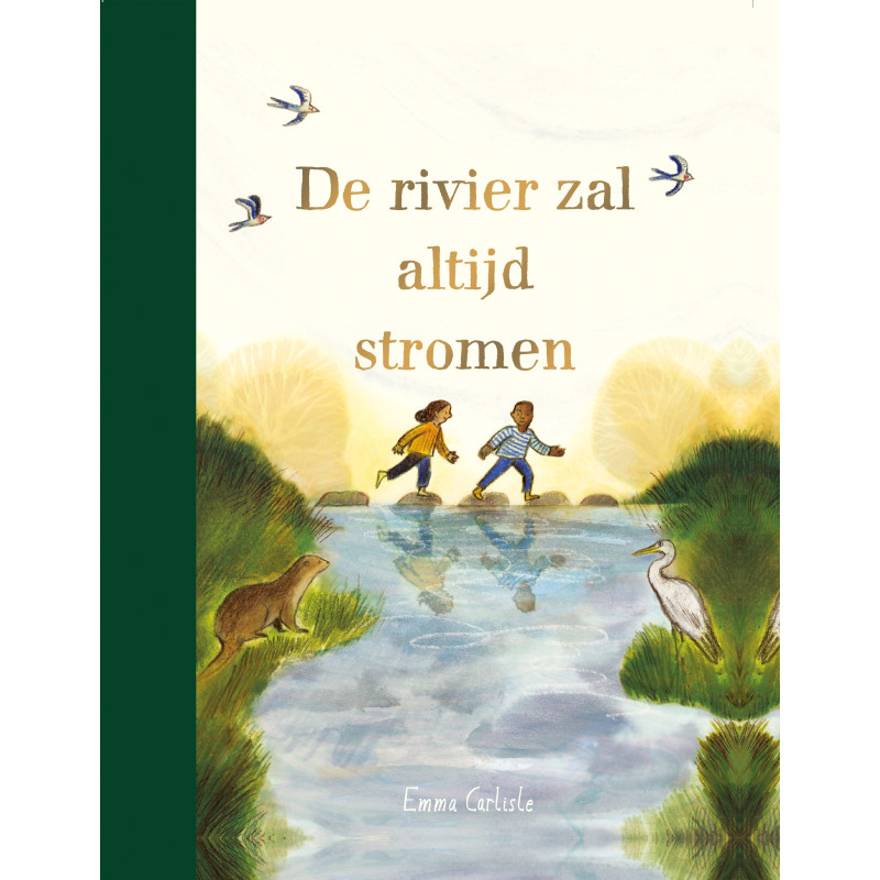 De rivier zal altijd stromen De rivier zal altijd stromen