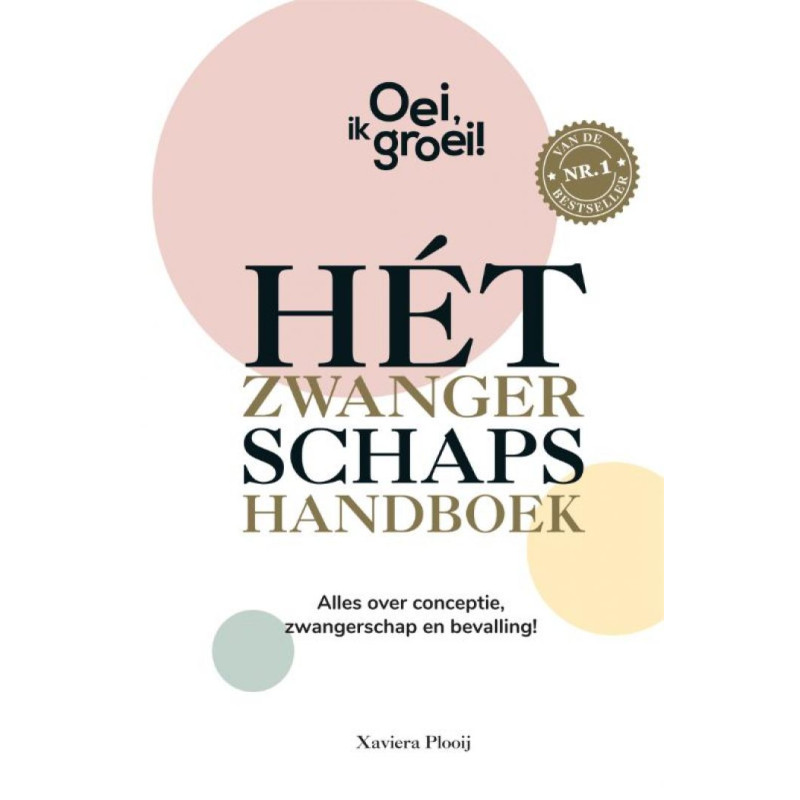 Oei, ik groei! Het zwangerschapshandboek Oei, ik groei! Het zwangerschapshandboek
