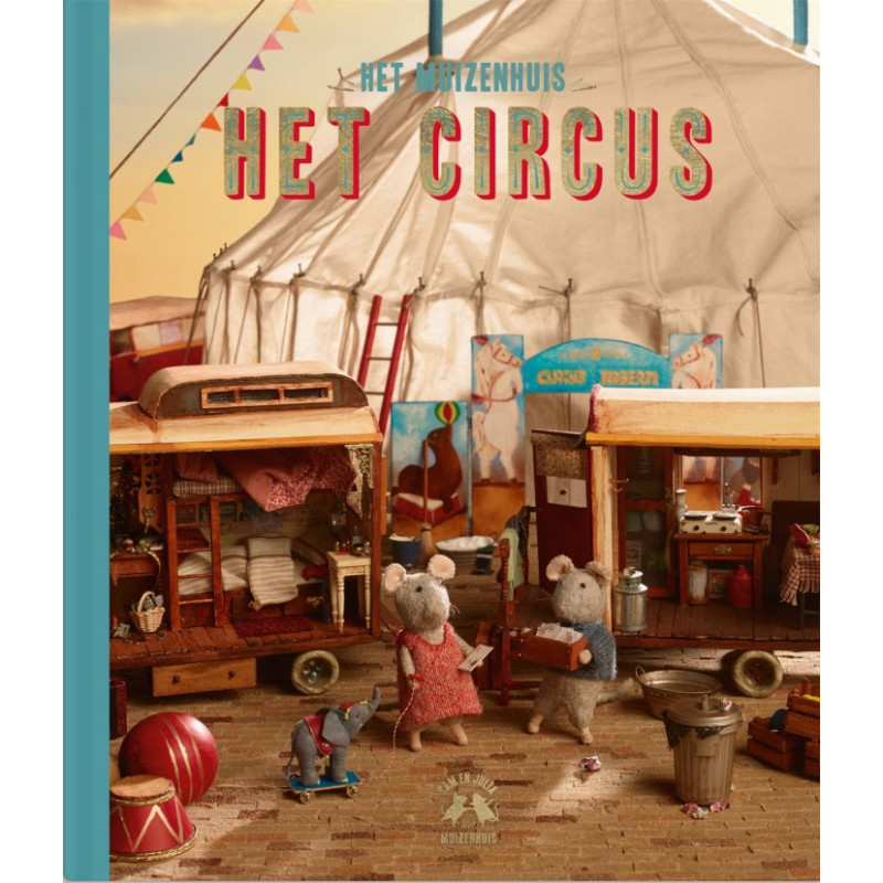 Het Muizenhuis - Het circus (prentenboek) Het Muizenhuis - Het circus (prentenboek)
