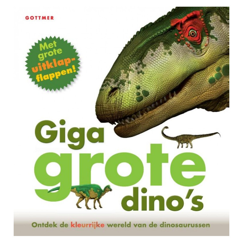 Gigagrote dino's Gigagrote dino's