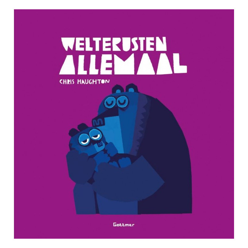 Welterusten allemaal (prentenboek) Welterusten allemaal (prentenboek)