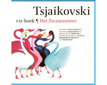Het Zwanenmeer (Tsjaikovski) boek+cd