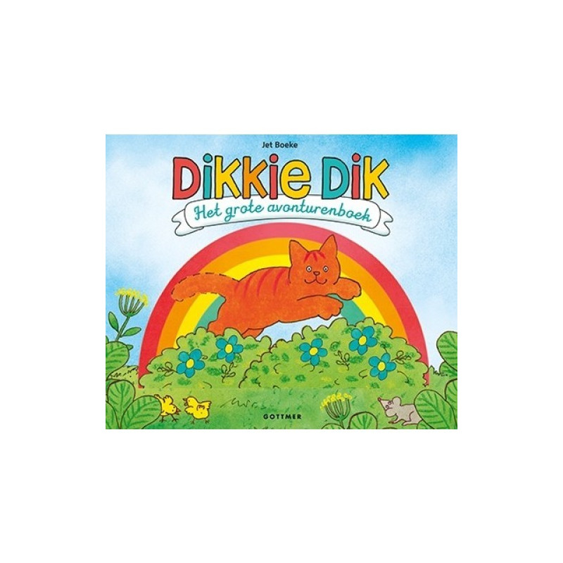 Het grote Dikkie Dik avonturenboek Het grote Dikkie Dik avonturenboek