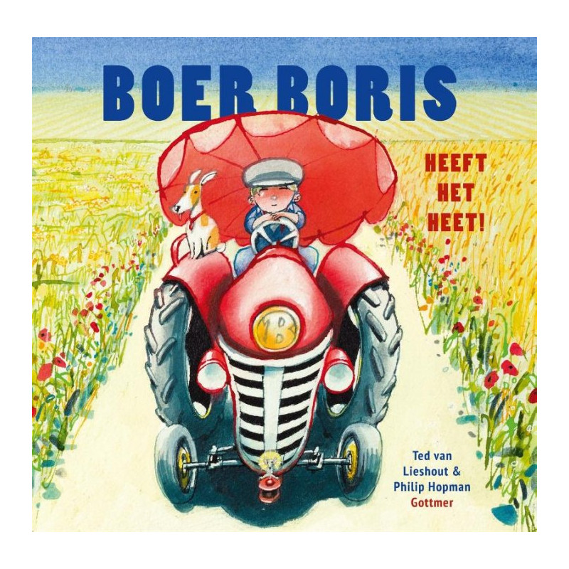 Boer Boris heeft het heet Boer Boris heeft het heet