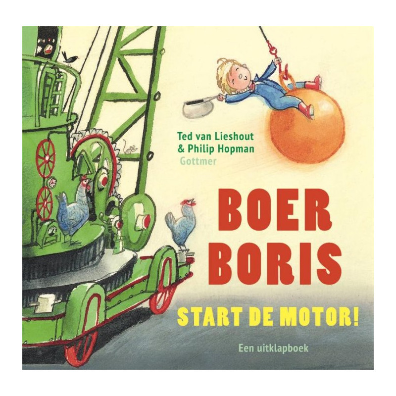 Boer Boris, start de motor! (uitklapboek) Boer Boris, start de motor! (uitklapboek)