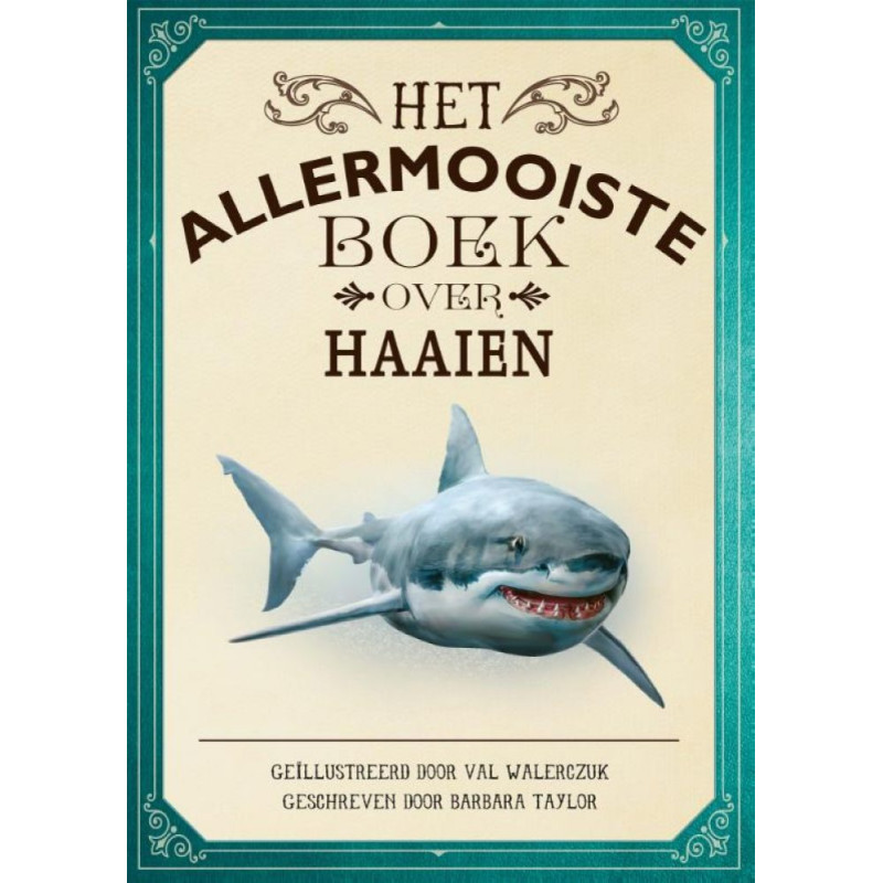 Het allermooiste boek over haaien Het allermooiste boek over haaien