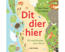 Dit dier hier – 30 raadrijmpjes over dieren