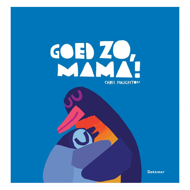 Goed zo, mama! (kartonboek) Goed zo, mama! (kartonboek)